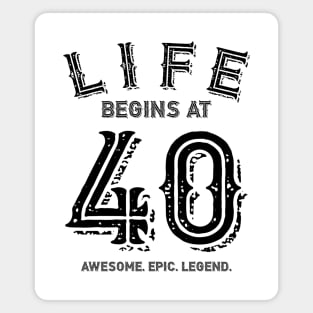 Life Begins at 40 Magnet